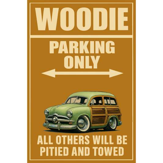 BEFORE (CA) Sign - Woodie Parking Only