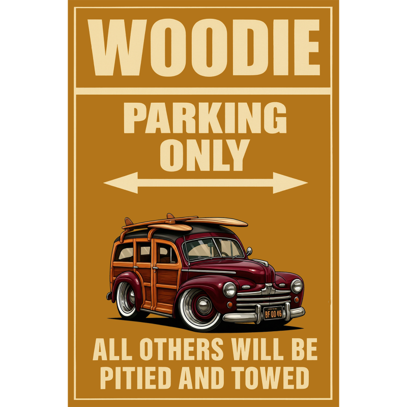 BF0046 (CA) Sign - Woodie Parking Only