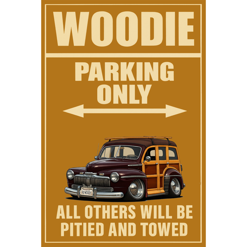 BUWOODY (CA) Sign - Woodie Parking Only