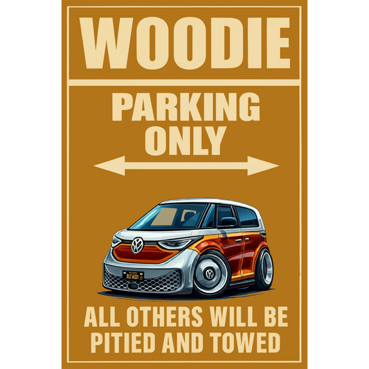 BUZWUDY (CA) Sign - Woodie Parking Only