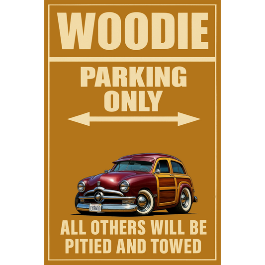FYRWOD (CA) Sign - Woodie Parking Only