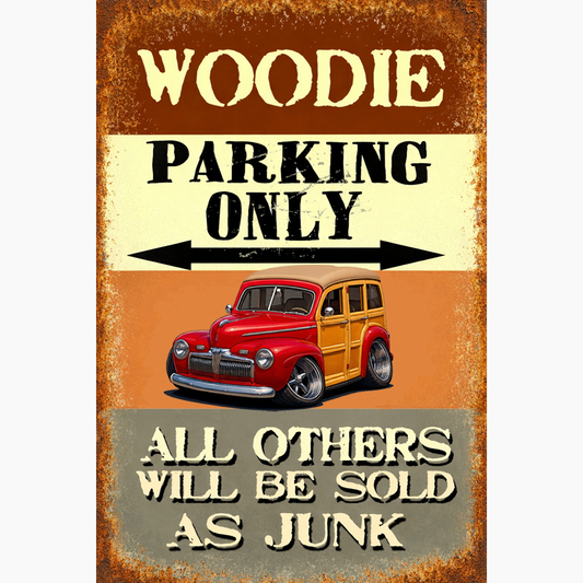 GOTWUD (CA) Sign - Woodie Parking Only II
