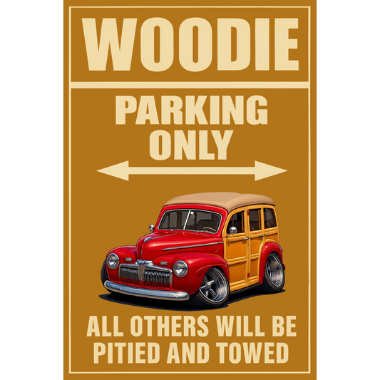 GOTWUD (CA) Sign - Woodie Parking Only