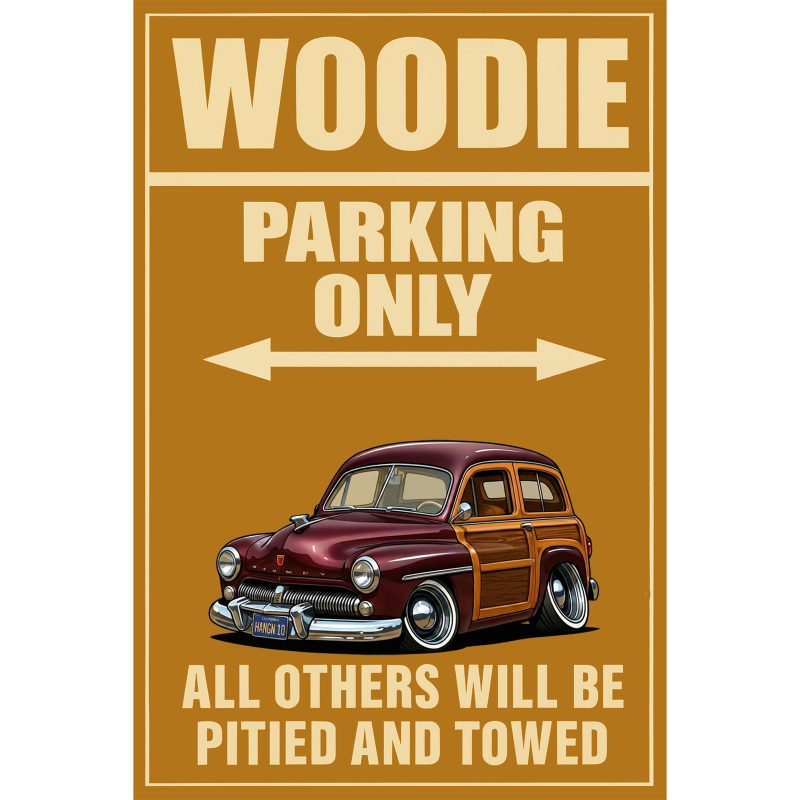 HANGN10 (CA) Sign - Woodie Parking Only