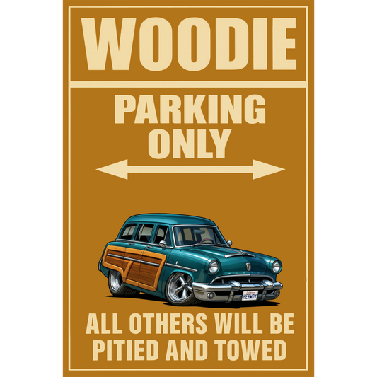 HERWDY (CA) Sign - Woodie Parking Only