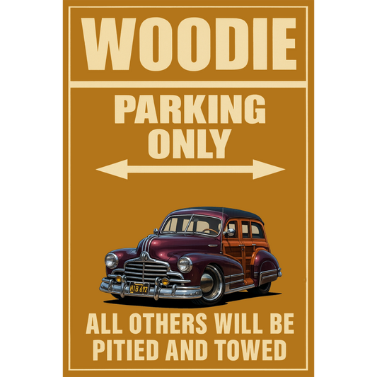 HIB692 (CA) Sign - Woodie Parking Only