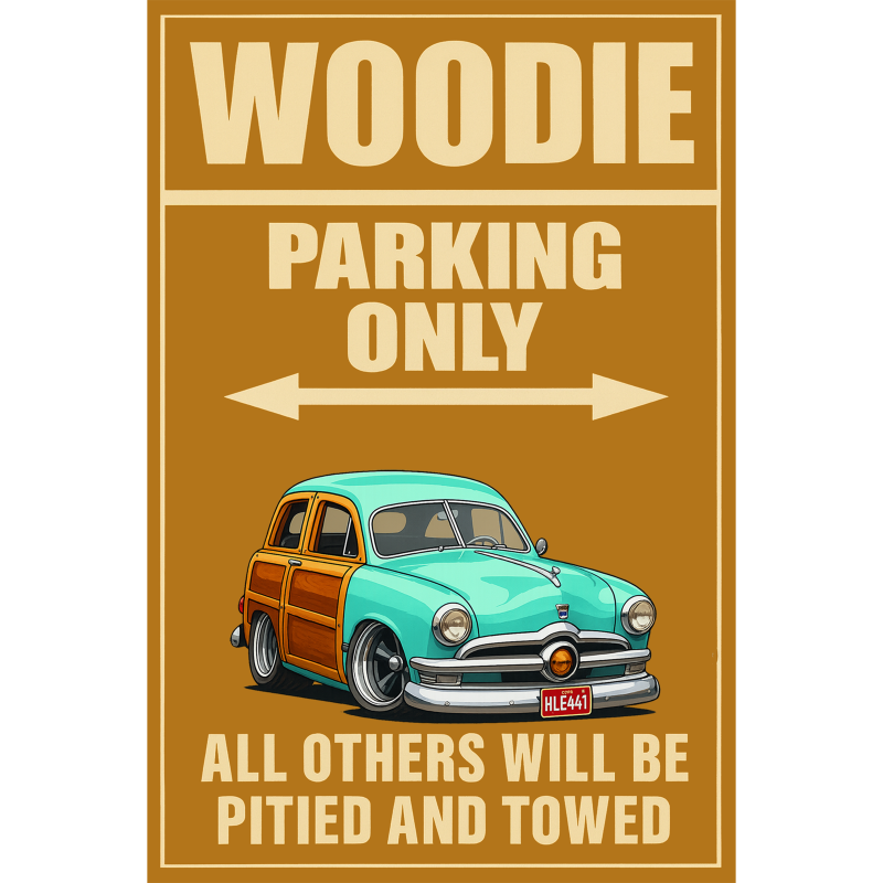 HLE441 (CU) Sign - Woodie Parking Only