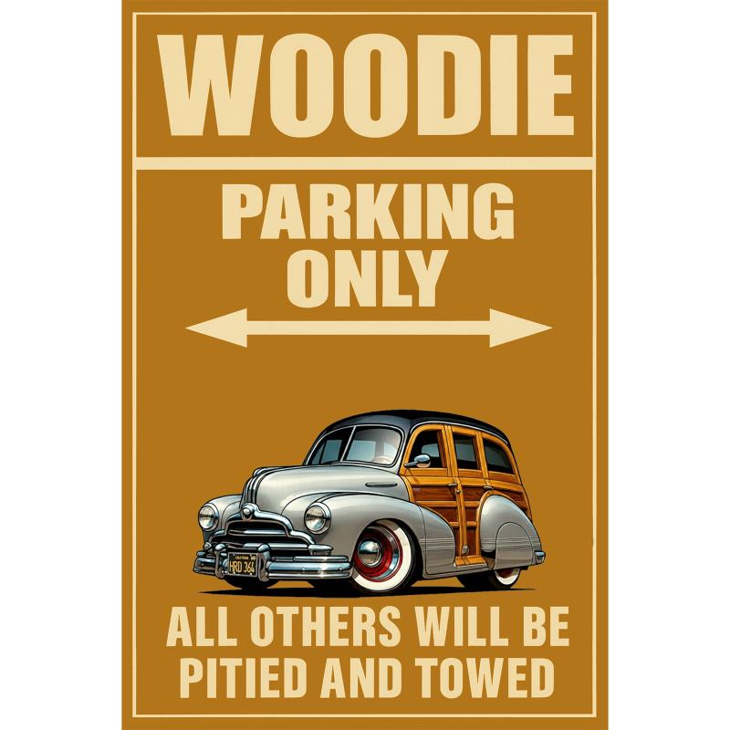 HRD364 (CA) Sign - Woodie Parking Only