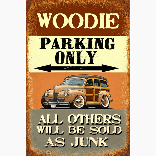 HV3062 (CA) Sign - Woodie Parking Only II