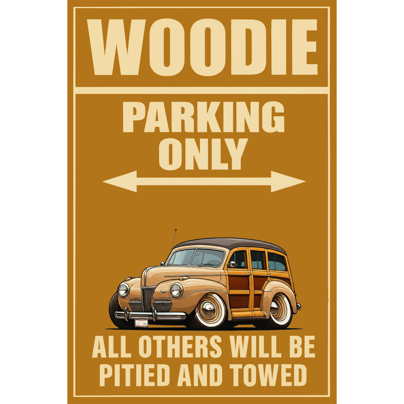 HV3062 (CA) Sign - Woodie Parking Only