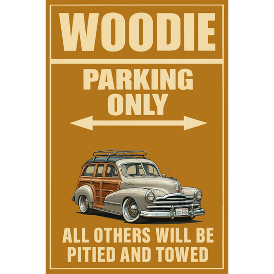 HVB734 (CA) Sign - Woodie Parking Only