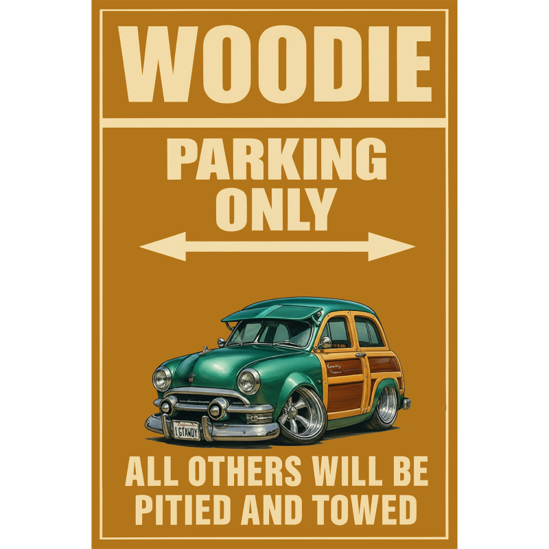 IGTAWDY (CA) Sign - Woodie Parking Only