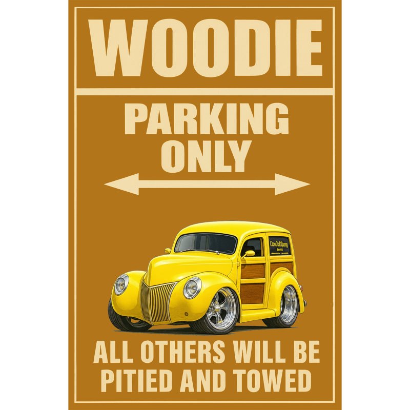 IRONWD (CA) Sign - Woodie Parking Only
