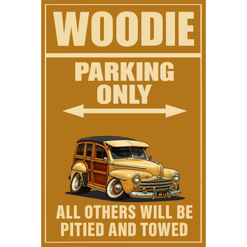JNM48 (CA) Sign - Woodie Parking Only