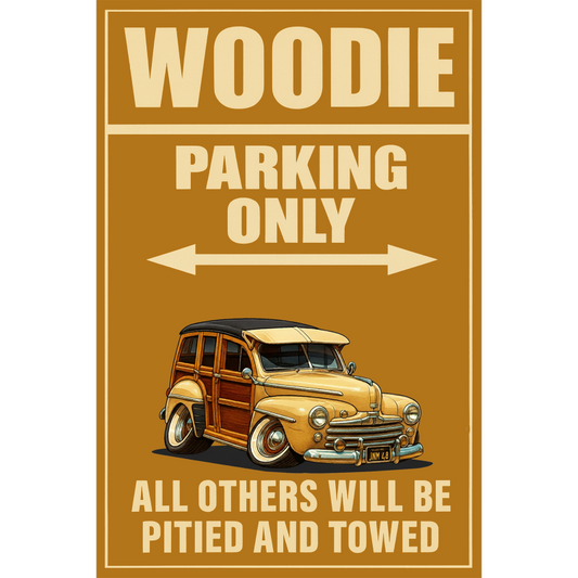 JNM48 (CA) Sign - Woodie Parking Only
