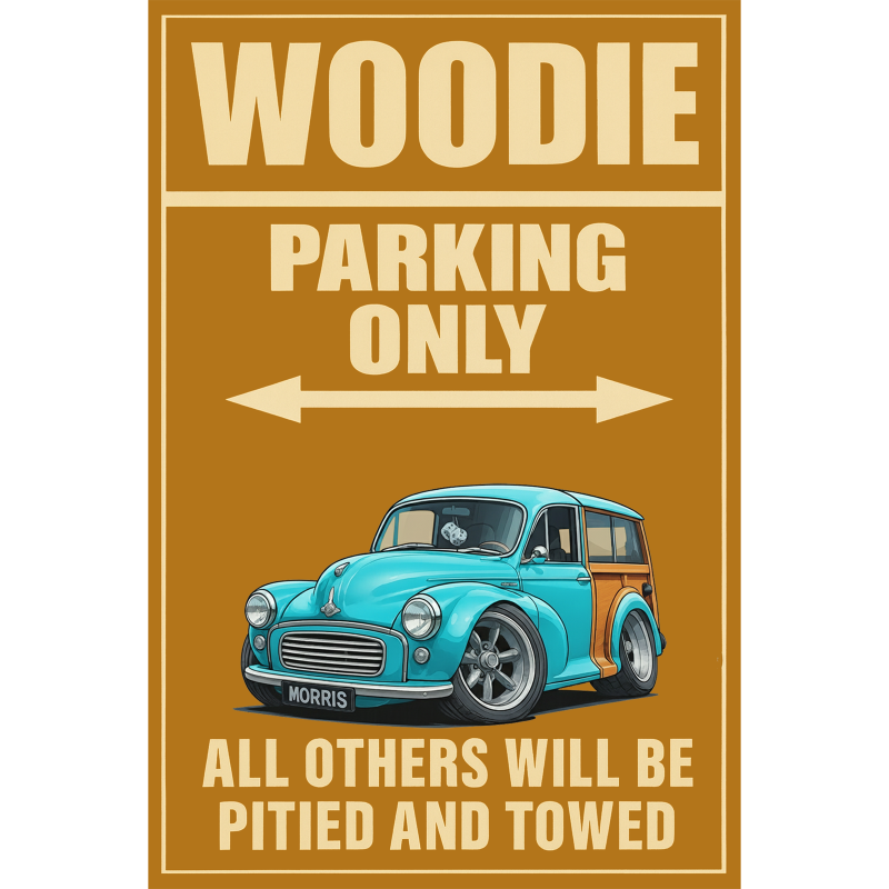 MYMORIS (CA) Sign - Woodie Parking Only