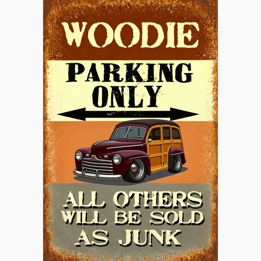OLD46 (CA) Sign - Woodie Parking Only II