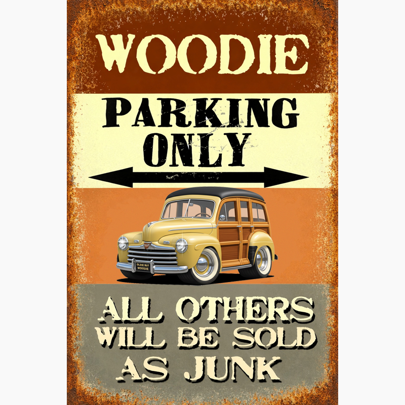 OLDIEBUTWOODIE (XX) Sign - Woodie Parking Only II