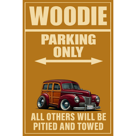 OUTSYD (CA) Sign - Woodie Parking Only