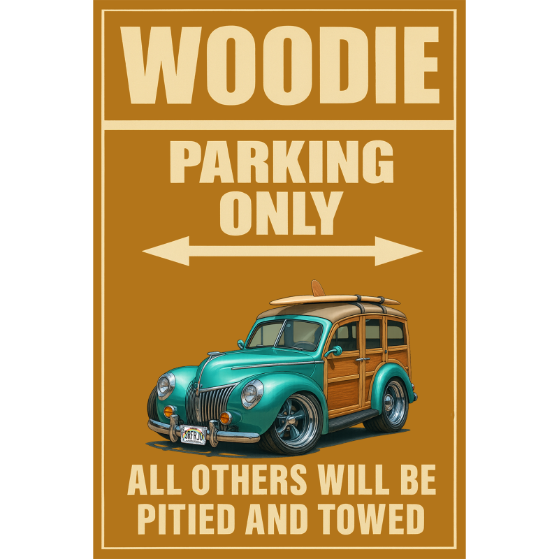 SRFRJO (HI) Sign - Woodie Parking Only