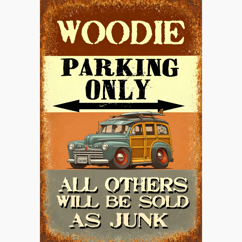 TOOTHPK (CA) Sign - Woodie Parking Only II