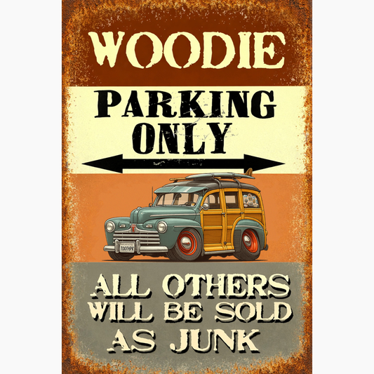 TOOTHPK (CA) Sign - Woodie Parking Only II