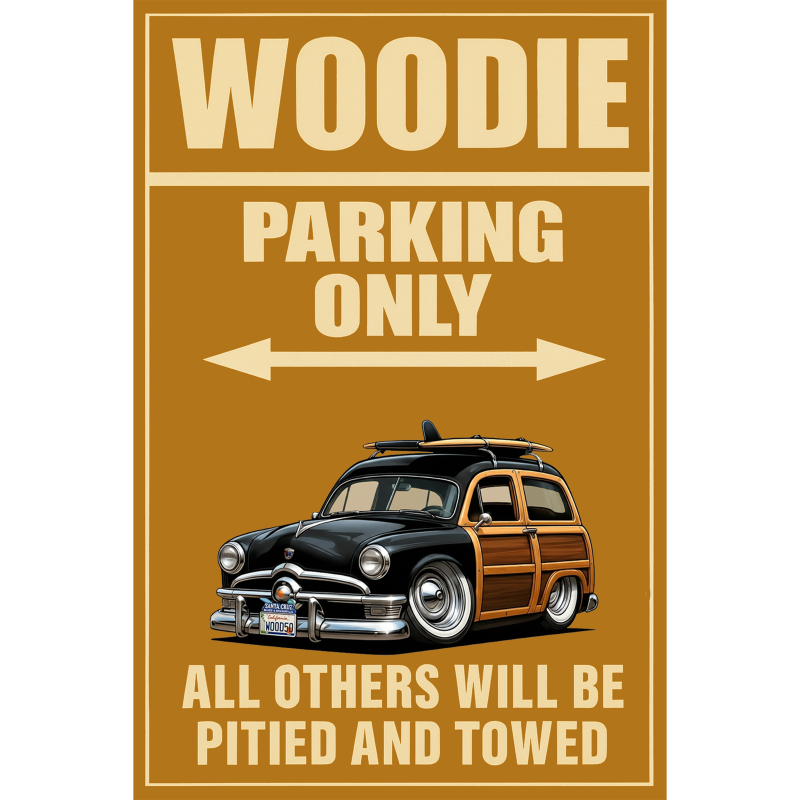 WOOD50 (CA) Sign - Woodie Parking Only