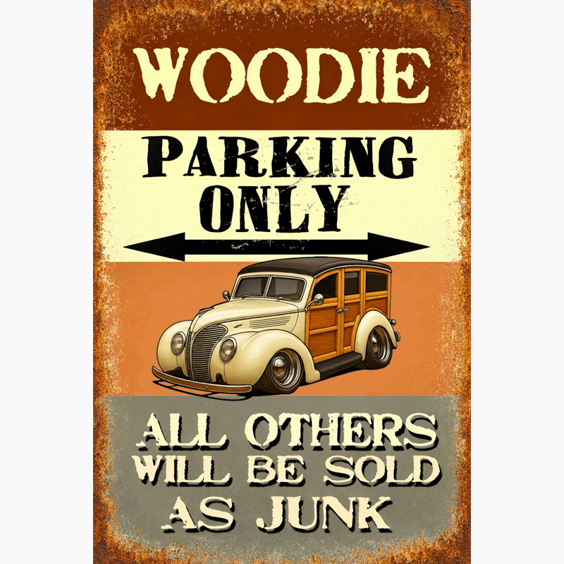 WOODROD (CA) Sign - Woodie Parking Only II