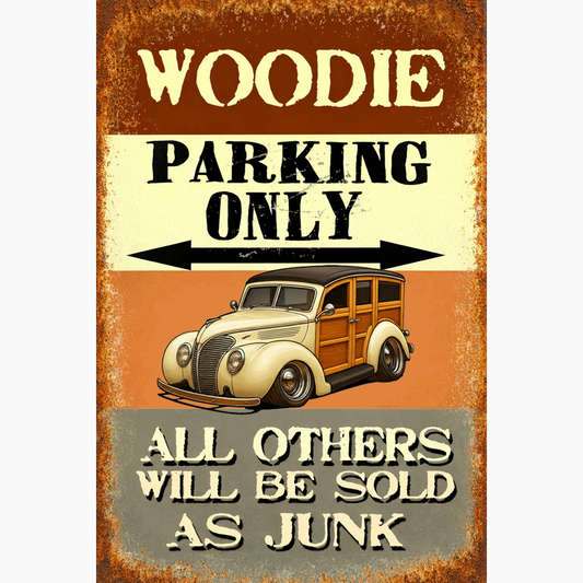 WOODROD (CA) Sign - Woodie Parking Only II