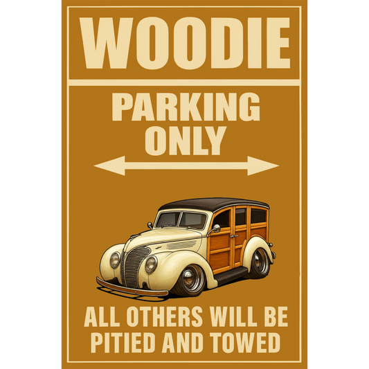WOODROD (CA) Sign - Woodie Parking Only