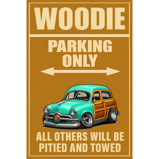 WOODSUV (CA) Sign - Woodie Parking Only