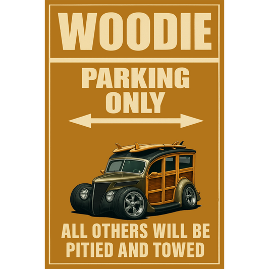 WUDN37 (CA) Sign - Woodie Parking Only