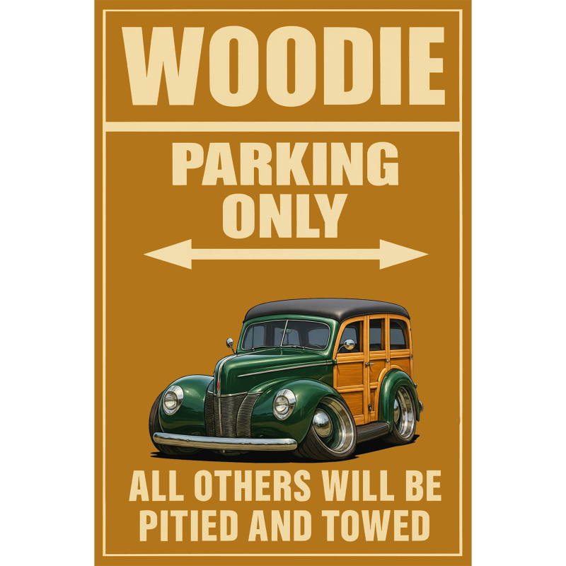 WYWOODY (CA) Sign - Woodie Parking Only